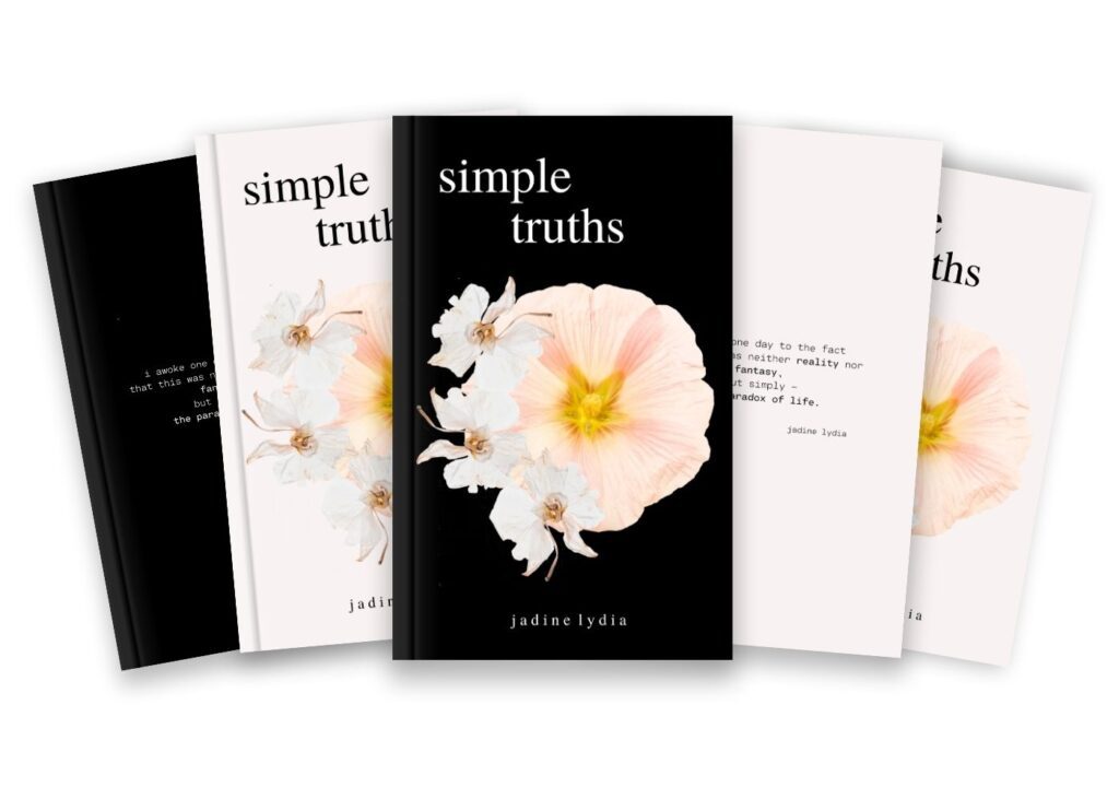A spread of five copies of 'Simple Truths' by Jadine Lydia, alternating between the back cover and front covers, as well as the black and pink variations.
