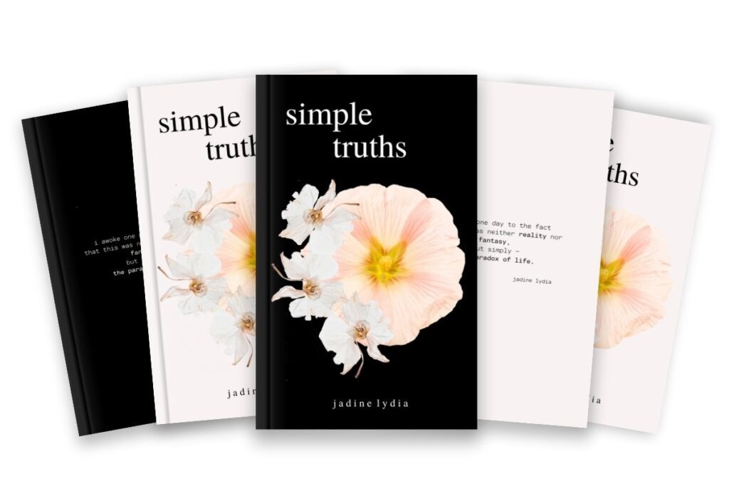 A spread of five copies of 'Simple Truths' by Jadine Lydia, alternating between the back cover and front covers, as well as the black and pink variations.