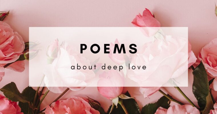 11 Intoxicating Poems About Deep Love