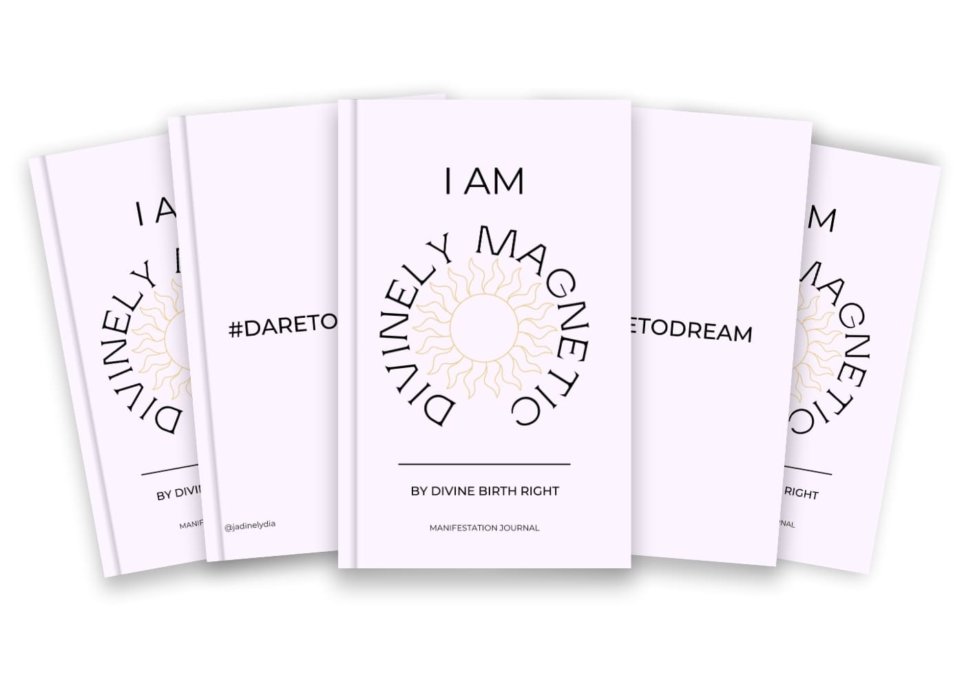 A row of five light pink manifestation journals that alternate between the front and back covers. The front cover reads 'I Am Divinely Magnetic By Divine Birth Right' and the back cover reads #Dare To Dream.'