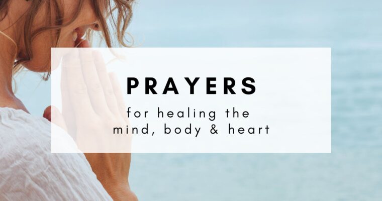Radical Prayers for Healing the Mind, Physical Body & Heart